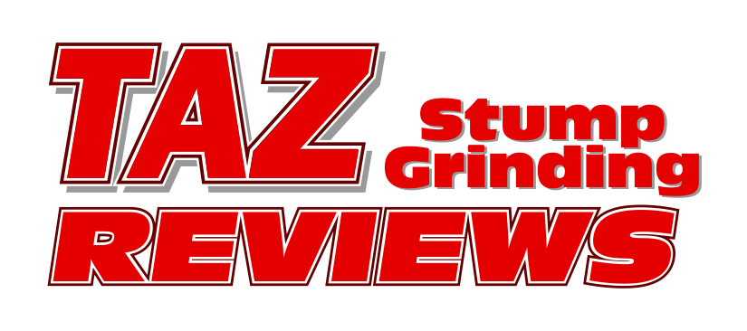 TAZStumpGrindingHeader Taz Stump Grinding Reviews